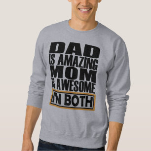 SUDADERA PAPÁ ES INCREÍBLE, MAMÁ ES INCREÍBLE. AMBOS SOY.