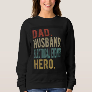 Sudadera Papá Esposo Ingeniero Eléctrico Héroe