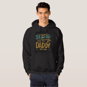 Sudadera papá est 2024, ascendido a Daddy Est. 2024