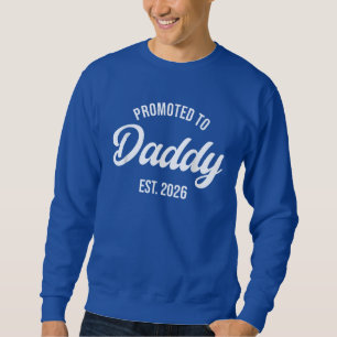 Sudadera Papá Est 2026 Día del Padre 2026 Ascendido a Papá