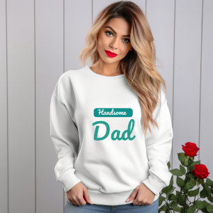 Sudadera Papá guapo - El mejor título que puede tener un ho