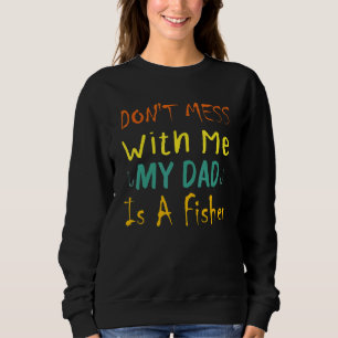 Sudadera Papá Hija Mi Papá Es Un Pescador Pescador