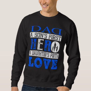 Sudadera Papá Hijos Primero Héroe Hijas Primero Amor