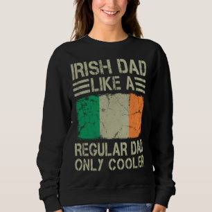 Sudadera Papá irlandés como un papá normal solo que más gen
