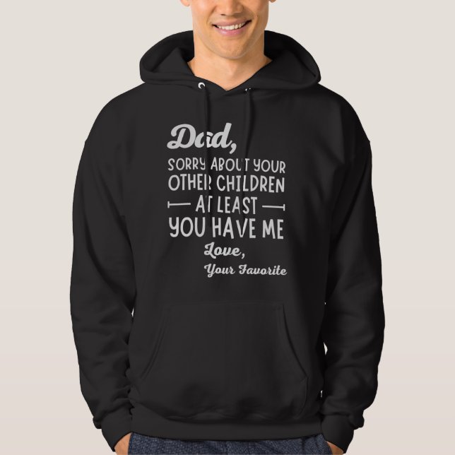 Sudadera Papá lamenta el Día del Padre de tus otros hijos (Anverso)