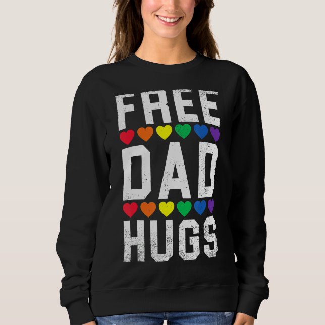 Sudadera Papá Libre abraza Lgbt Orgullo Arcoiris Orgullo Dí (Anverso)