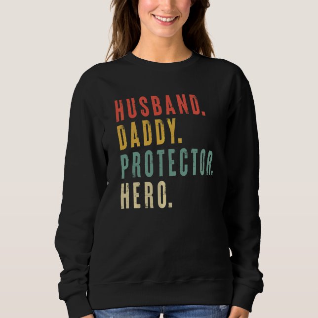 Sudadera Papá, marido, protector, héroe de padre, día vi (Anverso)