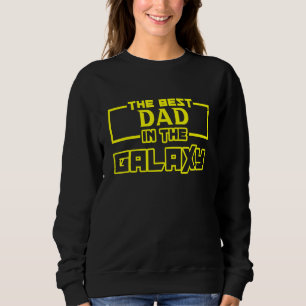 Sudadera Papá Mejor Papá De La Galaxia Papá Papá De Guay
