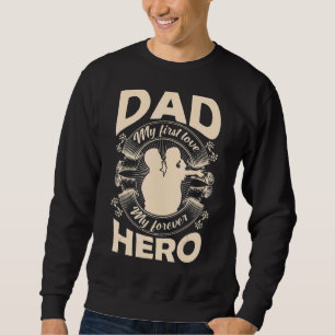 Sudadera Papá mi primer amor mi eterno héroe feliz padre D