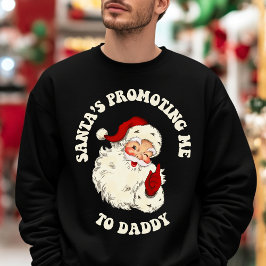 Sudadera Papá Noel me promueve a papi Navidades