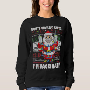 Sudadera Papá Noel No os preocupéis chicos Estoy vacunado f