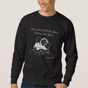 Sudadera Papá Oficialmente Retirado Duerme Siesta Divertida