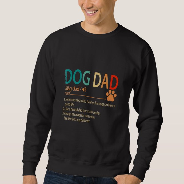Sudadera Papá Perro Alguien Trabaja Duro Para Que Sus Perro (Anverso)