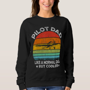 Sudadera Papá Piloto Como Un Papá Normal Pero Más Genial  A