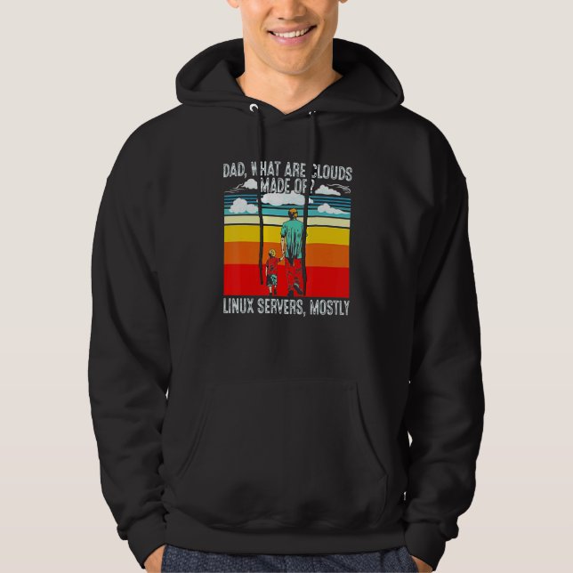 Sudadera Papá Qué Son Nubes Hechas Del Programador Linux Re (Anverso)
