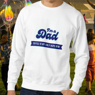 Sudadera Papá retro gracioso - El café es mi única esperanz