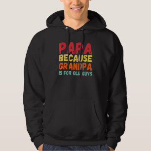 Sudadera Papá Retro Vintage Porque El Abuelo Es Para Los Vi