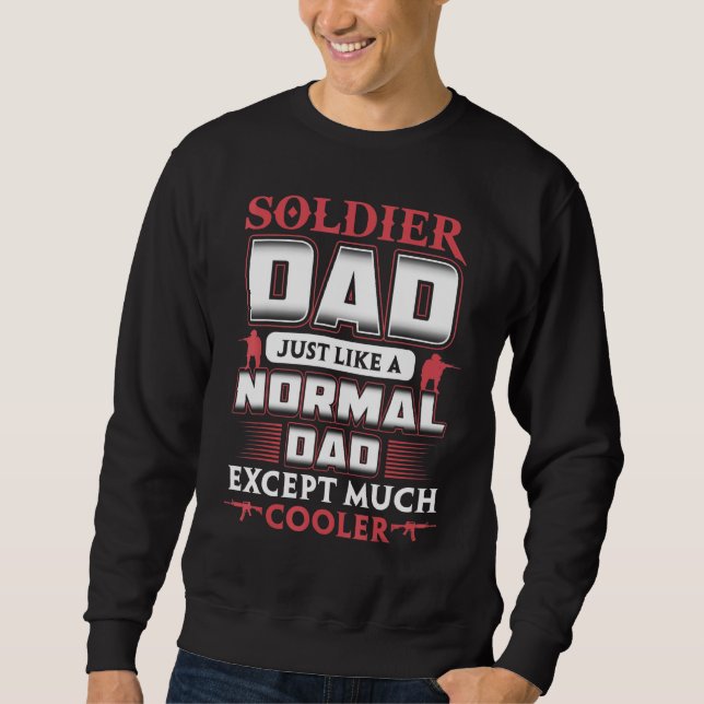 Sudadera Papá Soldado Como Un Papá Normal Excepto Mucho Coo (Anverso)