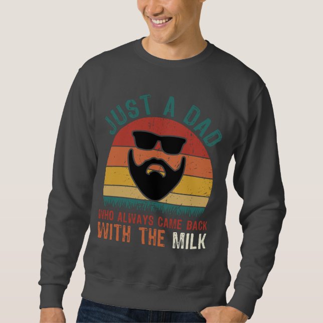 Sudadera Papá Volvió Con Leche - Divertido Retro (Anverso)