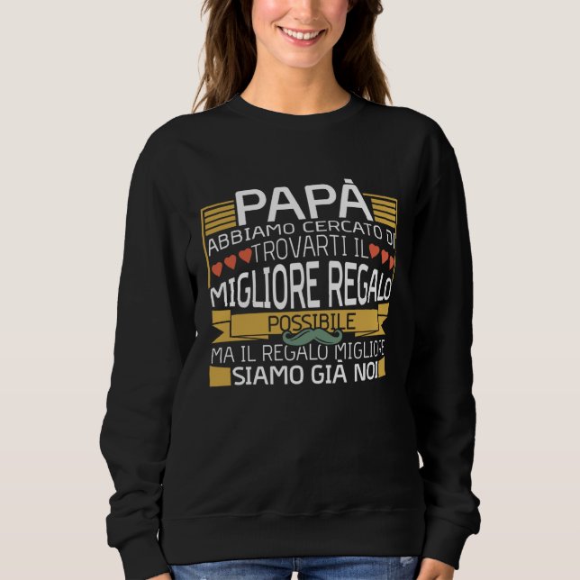 Sudadera Papa We Tried  Italian Dad Quote Father's Day (Anverso)