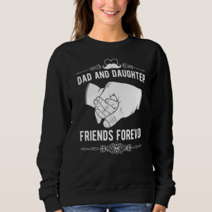 Sudadera Papá Y Los Amigos De La Hija Por Siempre Papi