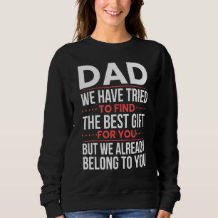 Sudadera Papá ya pertenecemos a ti Día del Padre Hijo Hija