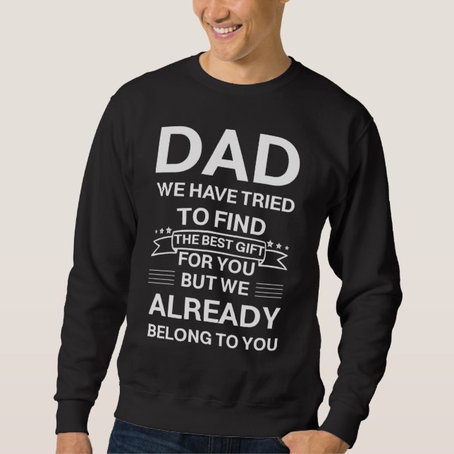 Sudadera Papá ya pertenecemos a ti Papá increíble esencial (Anverso)