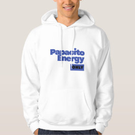 Sudadera Papacito Energy Only – Declaración de Hombres Segu