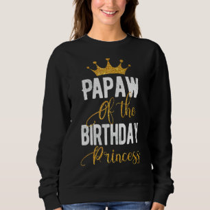 Sudadera Papaw De La Princesa De Cumpleaños Familia 1