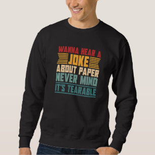 Sudadera Papel para hombres Chistes de papá que se puede ll