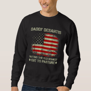 Sudadera Papi Desantis poniendo al viejo burro a pastar