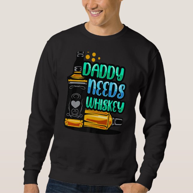 Sudadera Papi necesita bebidas de Whiskey (Anverso)