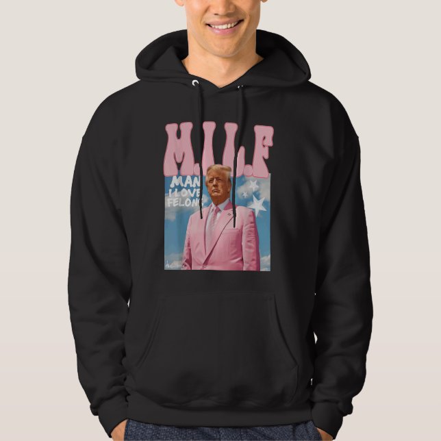 Sudadera Papi Presidente Man i love felf milf (Anverso)