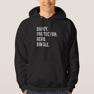 Sudadera Papi Protector Hero Soltero Padre