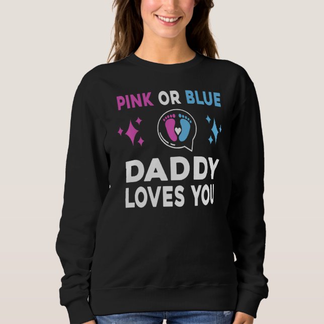 Sudadera Papi Rosa O Azul Te Ama La Revea Del Bebé De Géner (Anverso)