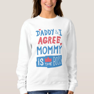 Sudadera Papi y yo estamos de acuerdo en que Mamá es la jef