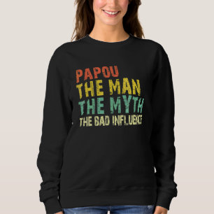Sudadera Papou El Hombre El Mito La Mala Influencia Vintage