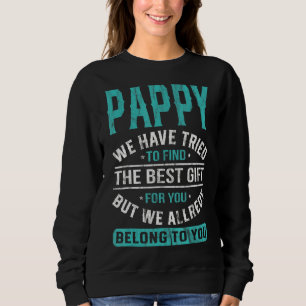 Sudadera Pappy hemos tratado de encontrar el mejor día del
