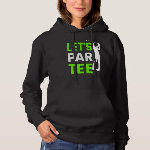Sudadera Par Golf Pun Golfing Quote Fiesta Golf Ball