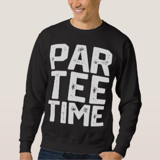 Sudadera PAR Time Fiesta Diversión Beer Cerveza Golf Golf F