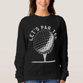 Sudadera Par Vamos Fiesta Golf Chiste Funny Golf