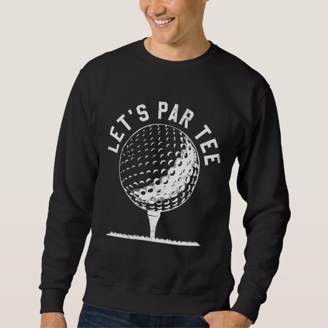 Sudadera Par Vamos Fiesta Golf Chiste Funny Golf (Anverso)