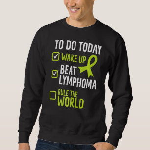 Sudadera Para Despertar Hoy Gana El Linfoma Del Mundo