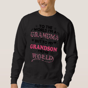 Sudadera Para el mundo soy una abuela para mi nieto.