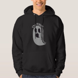 Sudadera para hombre I'm Fine, Everything's Ghost