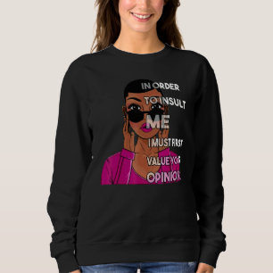 Sudadera Para Insultarme, Primero Debo Valorar Tu Opinión