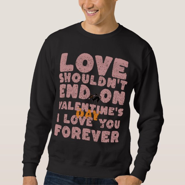Sudadera para la pareja, el amor no debería acabar con el e (Anverso)