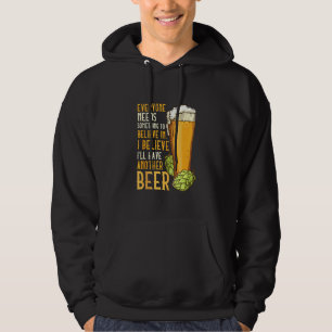 Sudadera Para los bebedores de cerveza creo que tendré otra