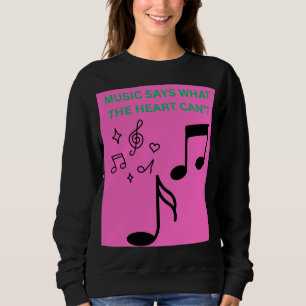 Sudadera para mujer con la frase 'La música dice l