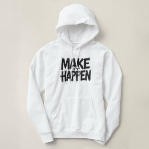 Sudadera para mujeres 'Haz que suceda' con cita mo